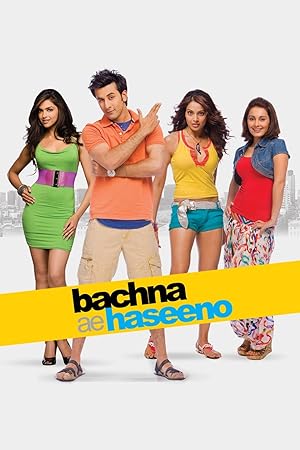 Bachna Ae Haseeno 2008